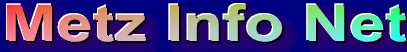 metzinfo.jpg (5491 octets)